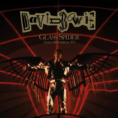 Glass Spider (Live Montreal '87) [2018 Remaster] - David Bowie
