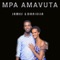 Mpa Amavuta - James & Daniella lyrics