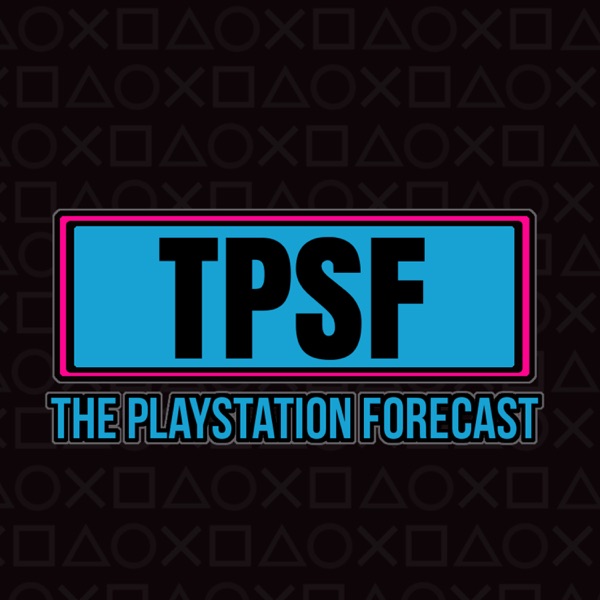 The PlayStation Forecast: A Video Game Podcast