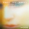 Take Me Away (feat. Erin Renee) artwork