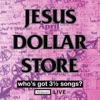 Jesus Dollar Store - Kill Me (Almost Live)