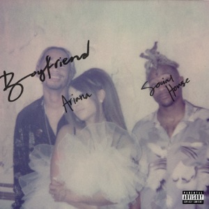 Ariana Grande & Social House - Boyfriend - Line Dance Music