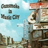 Gunsmoke In Music City