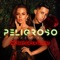 Peligroso (feat. De La Ghetto) [Remix] - NK lyrics