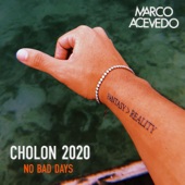 No Bad Days Cholon 2020 (Live Set) artwork