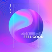 Make Me Feel Good (Club Edit) artwork