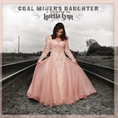 Coal Miner's Daughter (Featuring Loretta Lynn, Sheryl Crow and Miranda Lambert) artwork