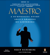 Roger Nierenberg - Maestro: A Surprising Story About Leading by Listening (Unabridged)