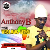 Anthony B - Whoa Mama Africa