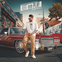 Karan Aujla - Let 'em Play artwork