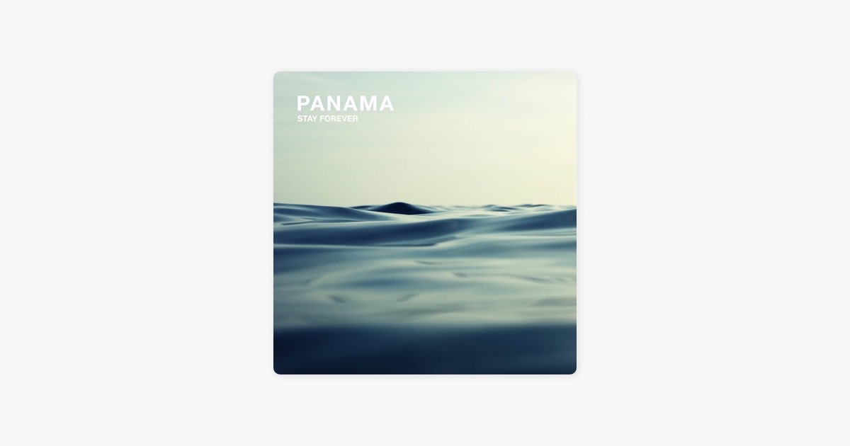 Panama песня. Album Art stay Forever stay Forever.