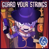 Guard Your Strings artwork