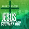 Jesus Was a Country Boy - Single
