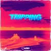 Tripping - Single