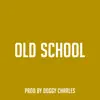 Old School - Single album lyrics, reviews, download