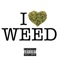 I Love Weed (feat. Chaos New Money) - 608Trayce lyrics