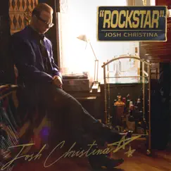 Rockstar - Single by Josh Christina album reviews, ratings, credits