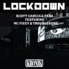 Lockdown (feat. MC Fizzy & Troublesome) - Single album lyrics, reviews, download