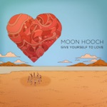 Moon Hooch - Give Yourself to Love
