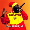 Pass Mi Di Fyah - Single