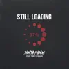 Stream & download Still Loading (feat. Torey D'shaun) - Single