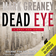 Dead Eye: A Gray Man Novel (Unabridged)