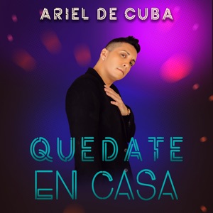Ariel de Cuba - Quédate en casa - Line Dance Choreographer