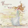 Vespers @ 7:31 - Single album lyrics, reviews, download