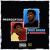 Prerogative - Single album lyrics, reviews, download