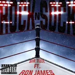 Rock N Sock (feat. Ron James) - Single by Sir Tizzy album reviews, ratings, credits