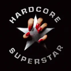 Hardcore Superstar (Reloaded) - Hardcore Superstar