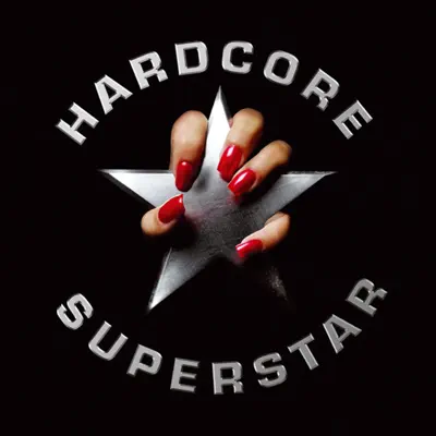 Hardcore Superstar (Reloaded) - Hardcore Superstar