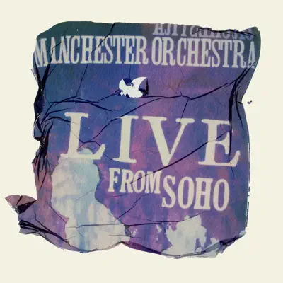 Live From SoHo - Manchester Orchestra Live From SoHo - Manchester Orchestra