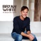 It Must Be Love - Bryan White lyrics