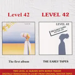 The Early Tapes / The First Album (Remastered) - Level 42
