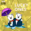 Stream & download Lucky Ones - Single