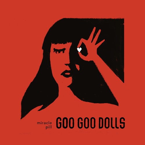 The Goo Goo Dolls – Miracle Pill [iTunes Plus AAC M4A]