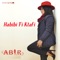 Habibi Fi Ktafi - Abir lyrics