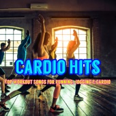 Cardio Hits – Top Workout Songs for Running, Jogging & Cardio artwork