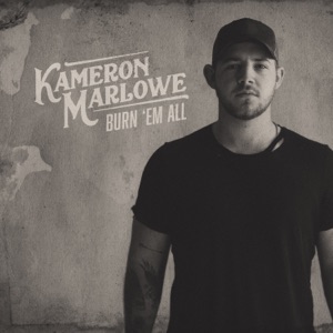 Kameron Marlowe - Burn 'Em All - 排舞 音乐