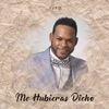 Me Hubieras Dicho - Single