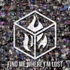 Find Me Where I'm Lost - Single