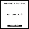 Act Like a G - Single album lyrics, reviews, download