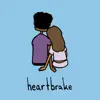 Heartbrake (with Brakebill) - Single album lyrics, reviews, download