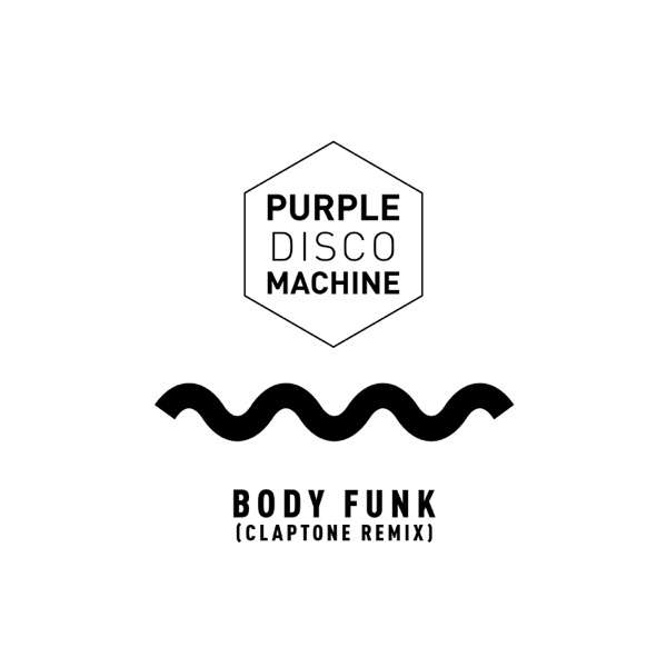 Purple Disco Machine - Body Funk