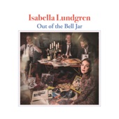 Isabella Lundgren - Lay Down Your Weary Tune