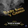 Stream & download The Best Of The Noise (feat. Baby Rasta y Gringo)