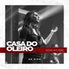 Casa do Oleiro (Ao Vivo) - Single