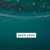 Deep Love - Single