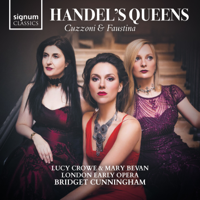 Mary Bevan, Lucy Crowe, Bridget Cunningham & London Early Opera - Handel's Queens artwork